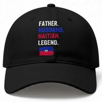 Father Husband Haitian Legend Baseball Cap Distressed Haiti Flag Dad Gift Father's Day