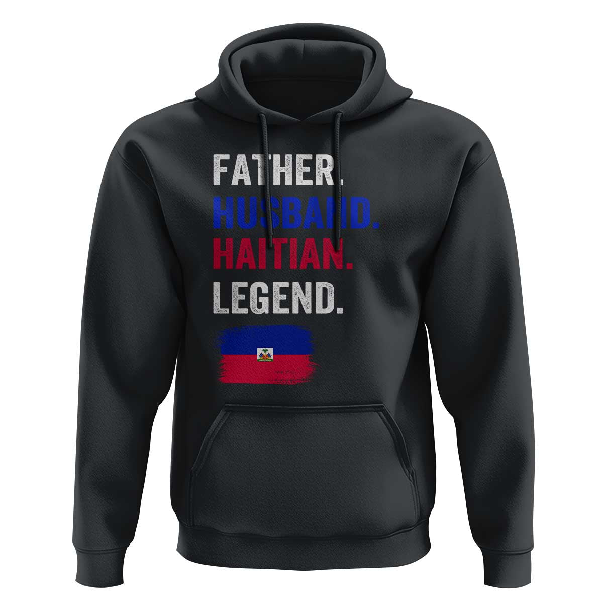 Father Husband Haitian Legend Hoodie Distressed Haiti Flag Dad Gift Father's Day