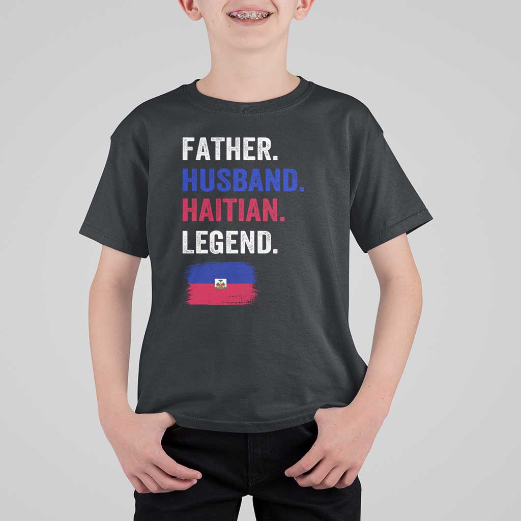 Father Husband Haitian Legend T Shirt For Kid Distressed Haiti Flag Dad Gift Father's Day