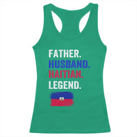Father Husband Haitian Legend Racerback Tank Top Distressed Haiti Flag Dad Gift Father's Day