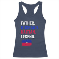 Father Husband Haitian Legend Racerback Tank Top Distressed Haiti Flag Dad Gift Father's Day