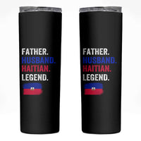Father Husband Haitian Legend Skinny Tumbler Distressed Haiti Flag Dad Gift Father's Day