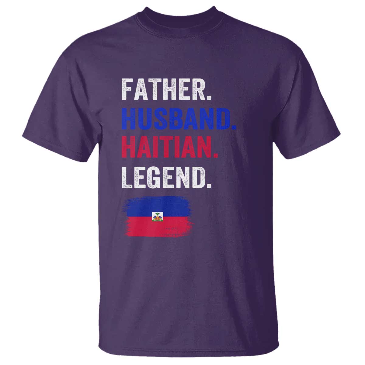 Father Husband Haitian Legend T Shirt Distressed Haiti Flag Dad Gift Father's Day
