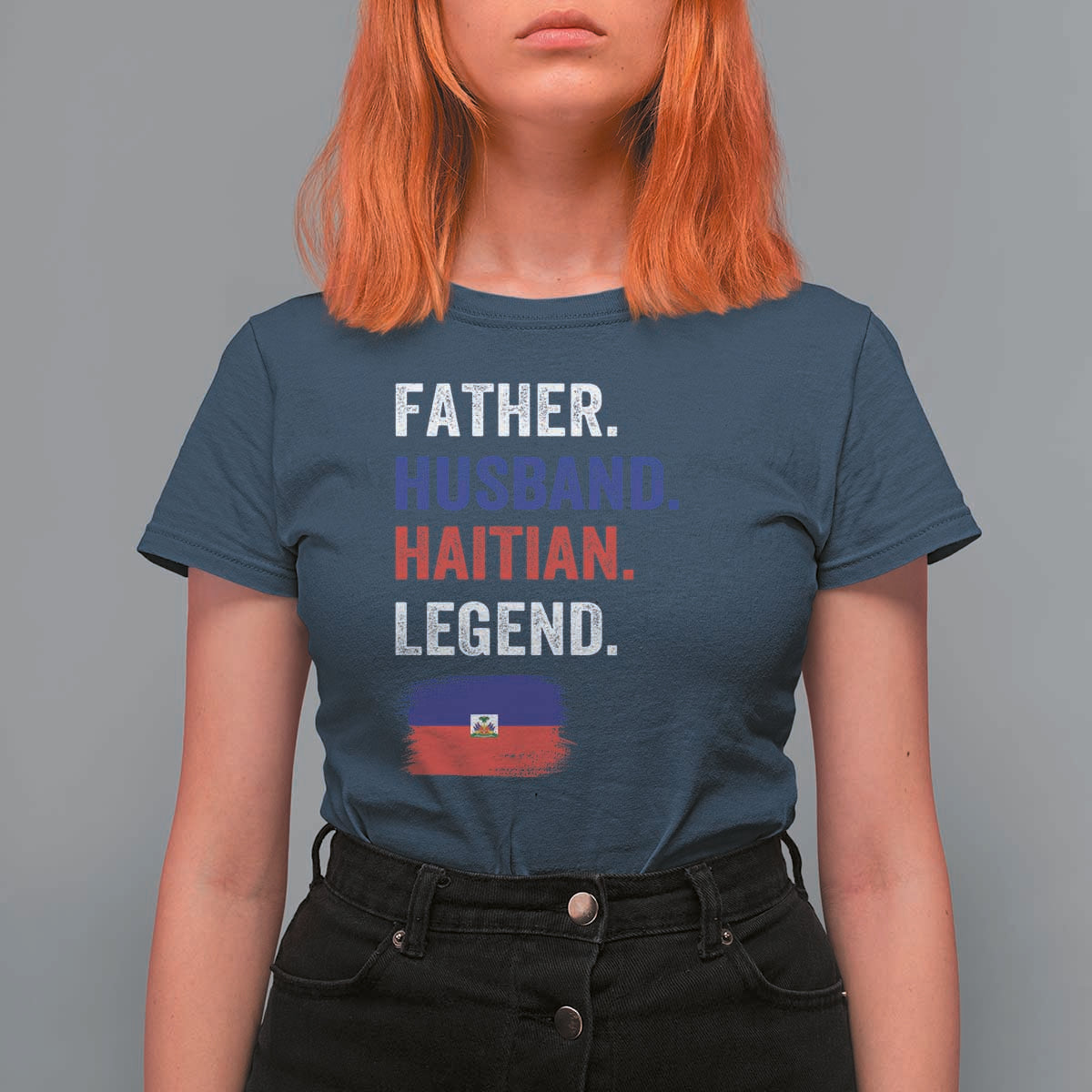 Father Husband Haitian Legend T Shirt For Women Distressed Haiti Flag Dad Gift Father's Day