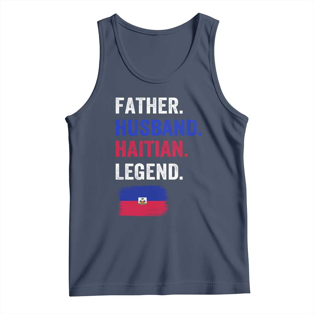 Father Husband Haitian Legend Tank Top Distressed Haiti Flag Dad Gift Father's Day