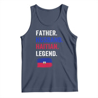 Father Husband Haitian Legend Tank Top Distressed Haiti Flag Dad Gift Father's Day