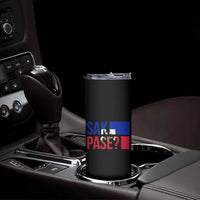 Sak Pase Haitian Creole Skinny Tumbler Haiti Flag Heritage Pride