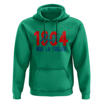 Haiti 1804 Ayiti Nou La Toujou Hoodie Independence Haiti Heritage Pride
