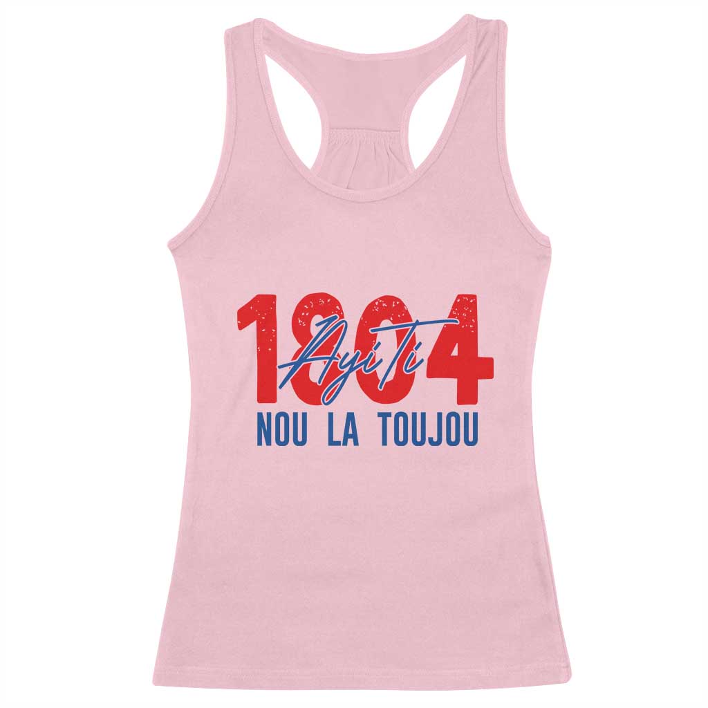 Haiti 1804 Ayiti Nou La Toujou Racerback Tank Top Independence Haiti Heritage Pride