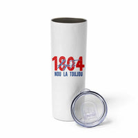 Haiti 1804 Ayiti Nou La Toujou Skinny Tumbler Independence Haiti Heritage Pride