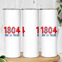 Haiti 1804 Ayiti Nou La Toujou Skinny Tumbler Independence Haiti Heritage Pride