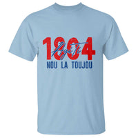 Haiti 1804 Ayiti Nou La Toujou T Shirt Independence Haiti Heritage Pride