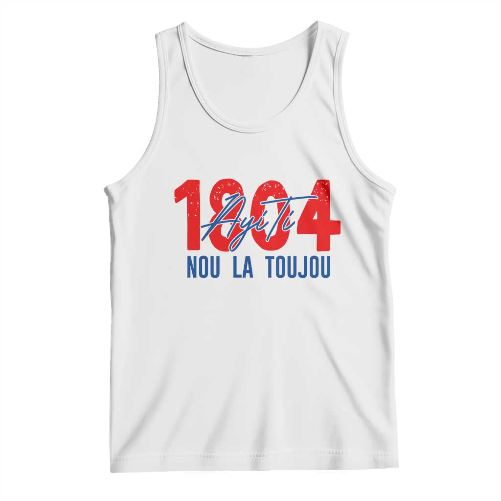 Haiti 1804 Ayiti Nou La Toujou Tank Top Independence Haiti Heritage Pride
