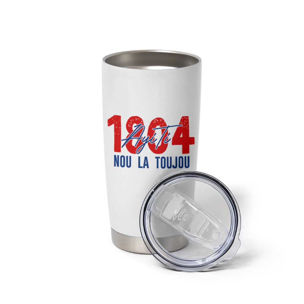 Haiti 1804 Ayiti Nou La Toujou Tumbler Cup Independence Haiti Heritage Pride