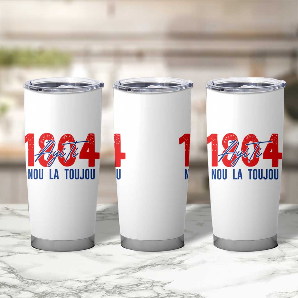 Haiti 1804 Ayiti Nou La Toujou Tumbler Cup Independence Haiti Heritage Pride