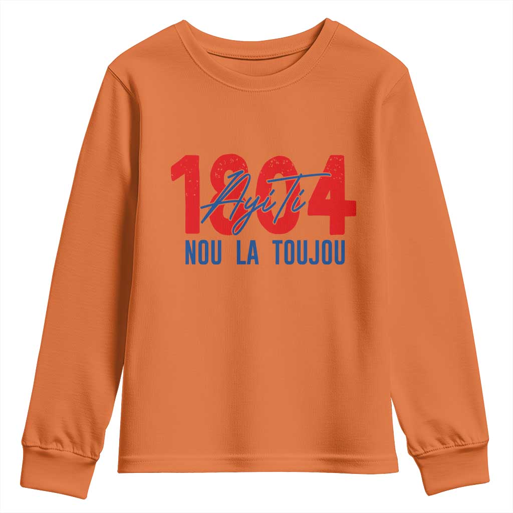 Haiti 1804 Ayiti Nou La Toujou Youth Sweatshirt Independence Haiti Heritage Pride