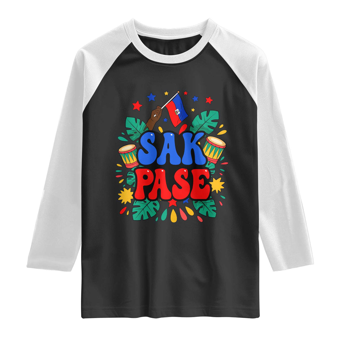 Sak Pase Colorful Festive Haitian Drums Tropical Graphic Raglan Shirt Haiti Heritage Pride