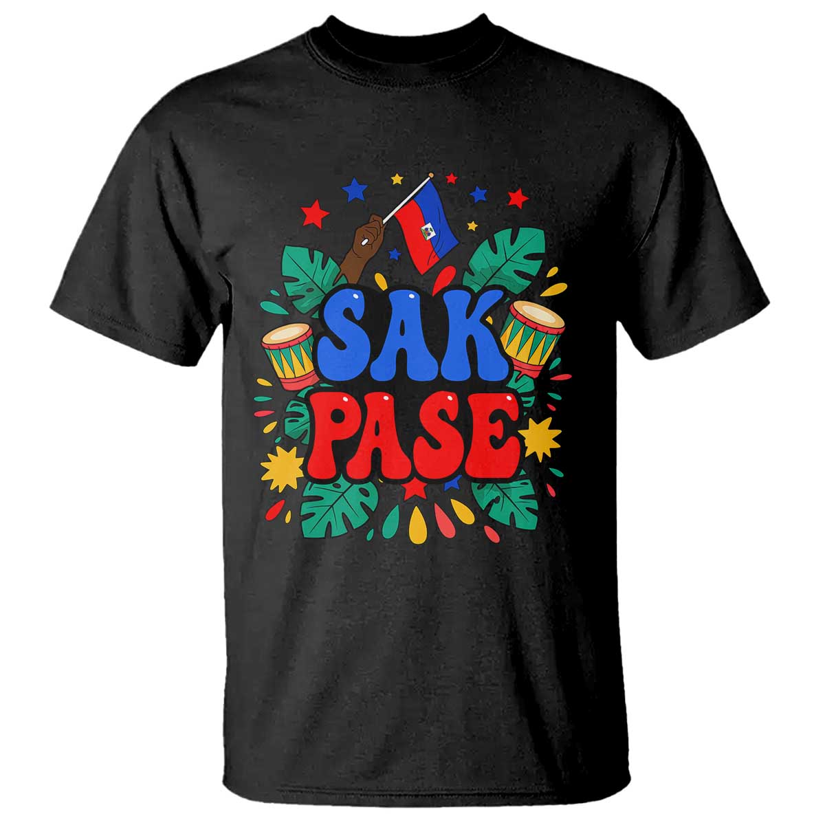 Sak Pase Colorful Festive Haitian Drums Tropical Graphic T Shirt Haiti Heritage Pride