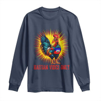 Proud Haitian Rooster Flag Long Sleeve Shirt Majestic National Symbol Haiti Heritage Pride