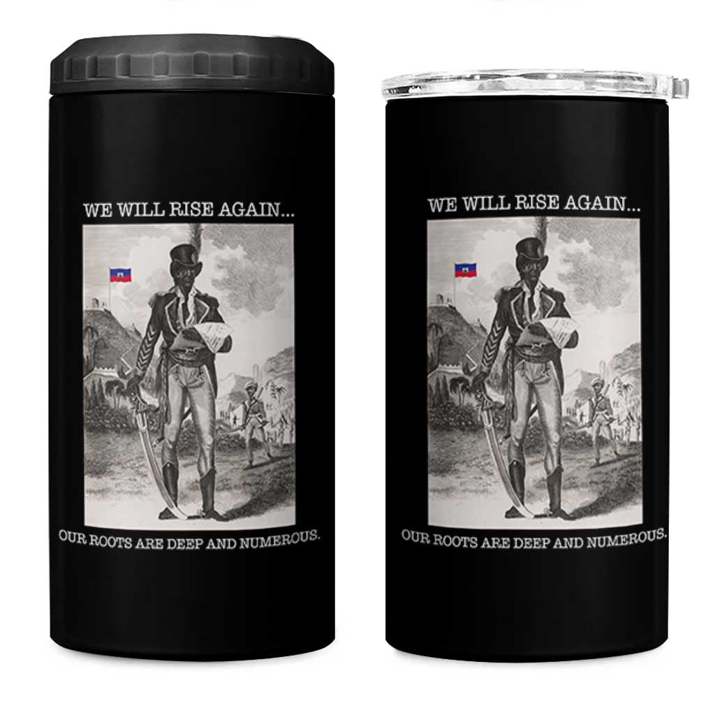 Haitian Revolution Toussaint Louverture 4 in 1 Can Cooler Tumbler We Will Rise Again Historic Graphic