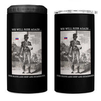 Haitian Revolution Toussaint Louverture 4 in 1 Can Cooler Tumbler We Will Rise Again Historic Graphic