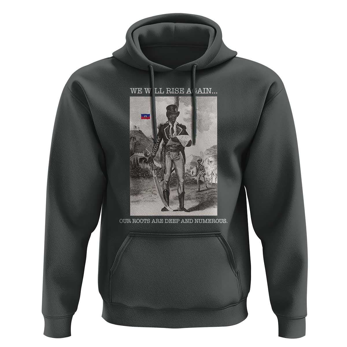 Haitian Revolution Toussaint Louverture Hoodie We Will Rise Again Historic Graphic