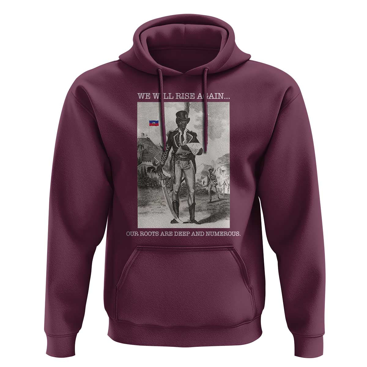 Haitian Revolution Toussaint Louverture Hoodie We Will Rise Again Historic Graphic