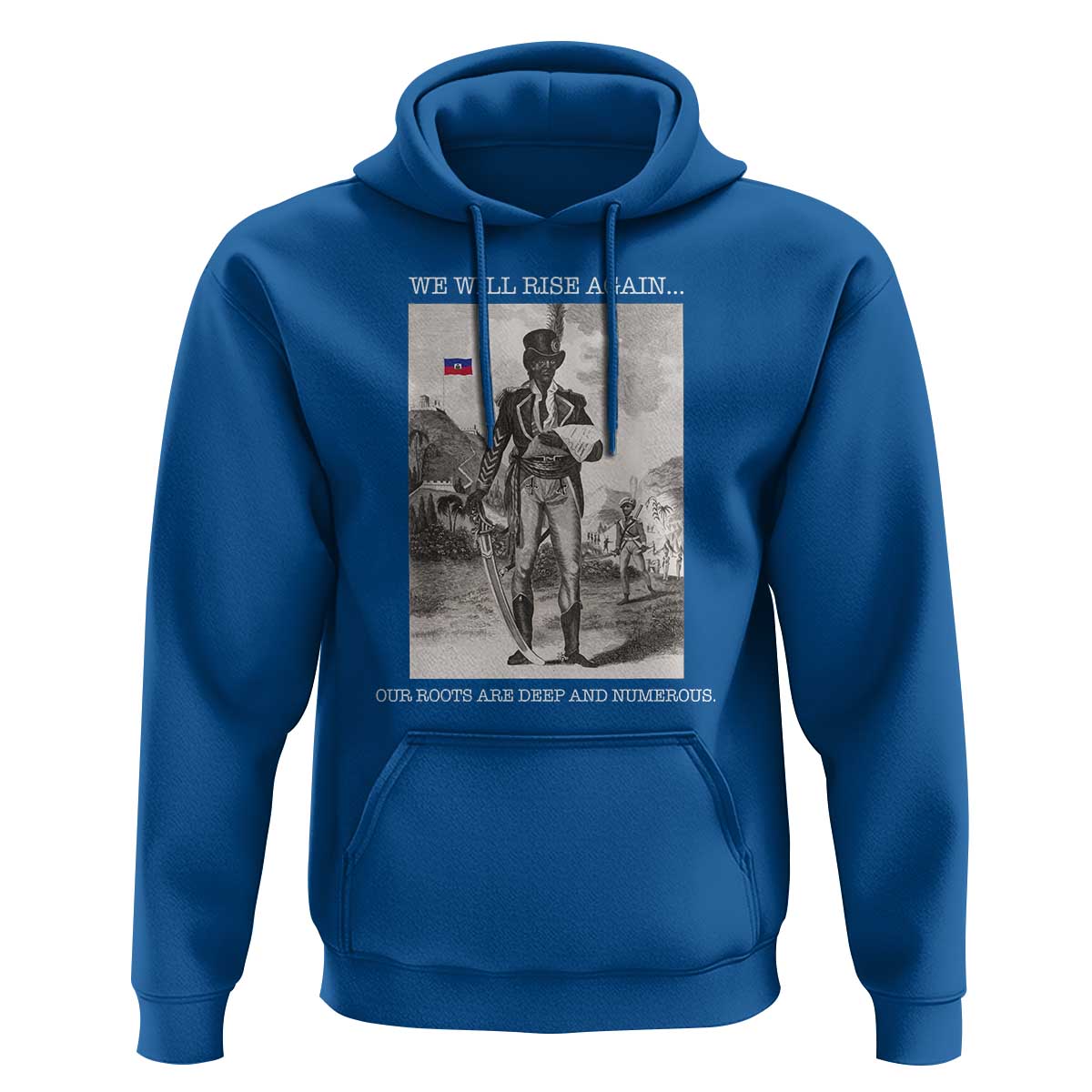 Haitian Revolution Toussaint Louverture Hoodie We Will Rise Again Historic Graphic