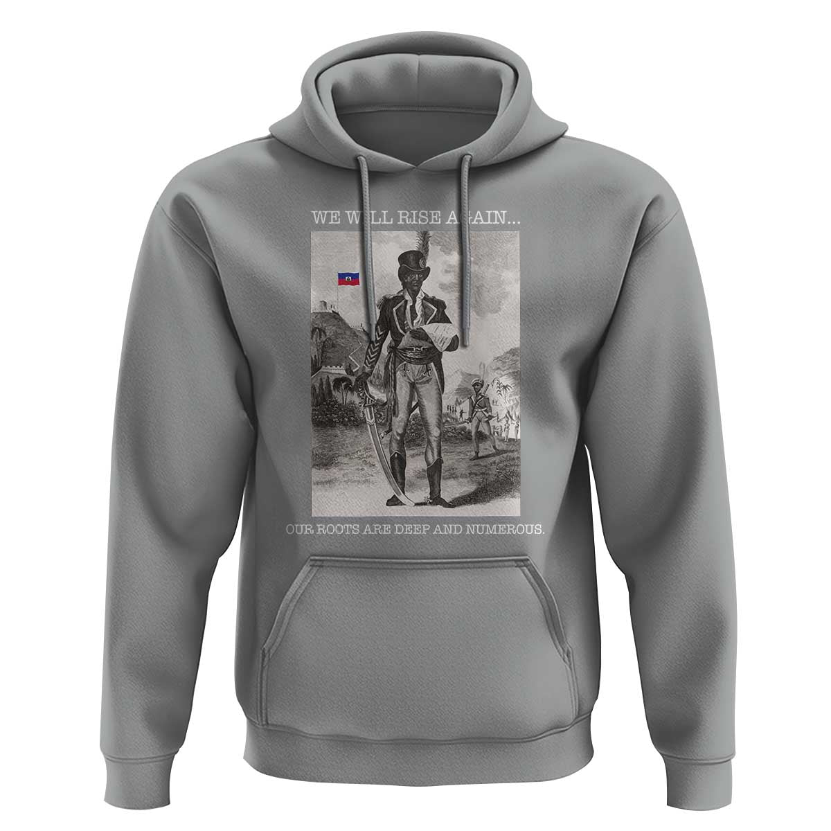 Haitian Revolution Toussaint Louverture Hoodie We Will Rise Again Historic Graphic