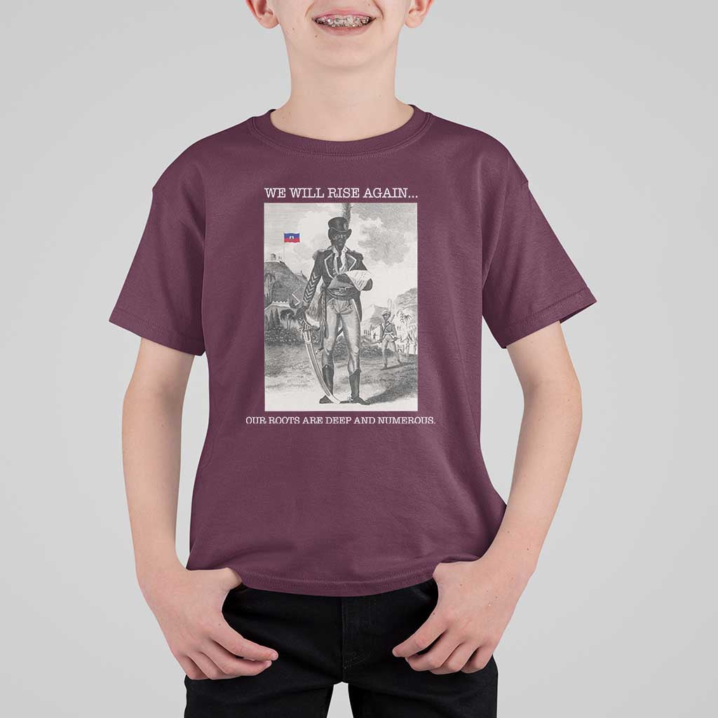 Haitian Revolution Toussaint Louverture T Shirt For Kid We Will Rise Again Historic Graphic
