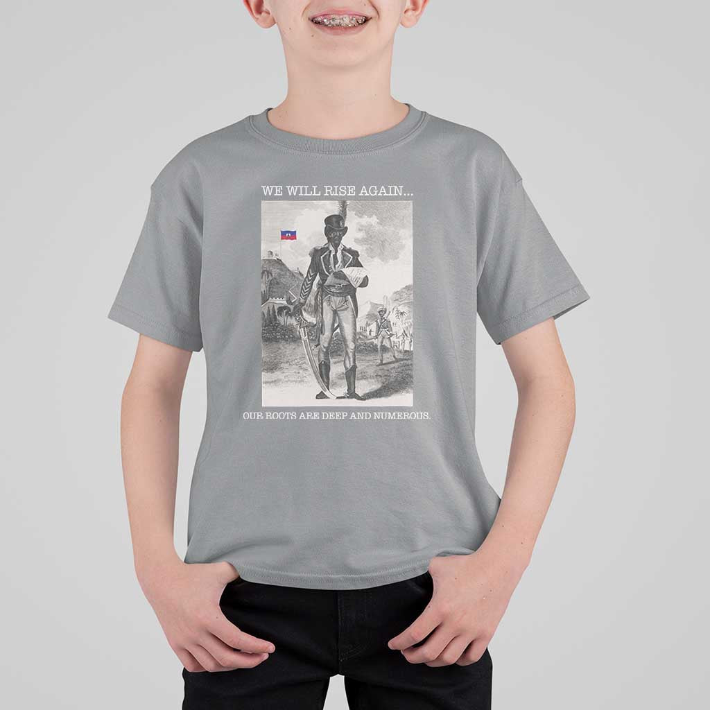 Haitian Revolution Toussaint Louverture T Shirt For Kid We Will Rise Again Historic Graphic