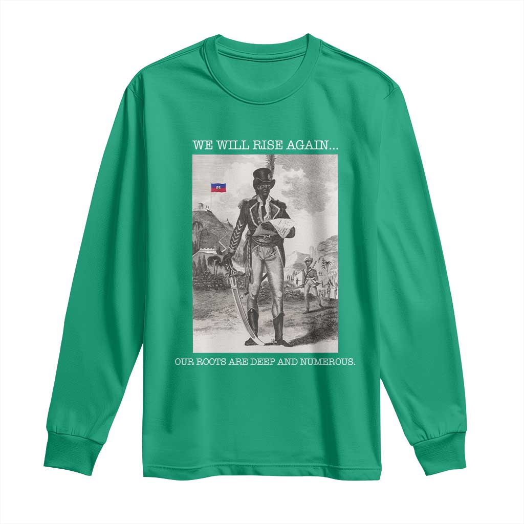 Haitian Revolution Toussaint Louverture Long Sleeve Shirt We Will Rise Again Historic Graphic