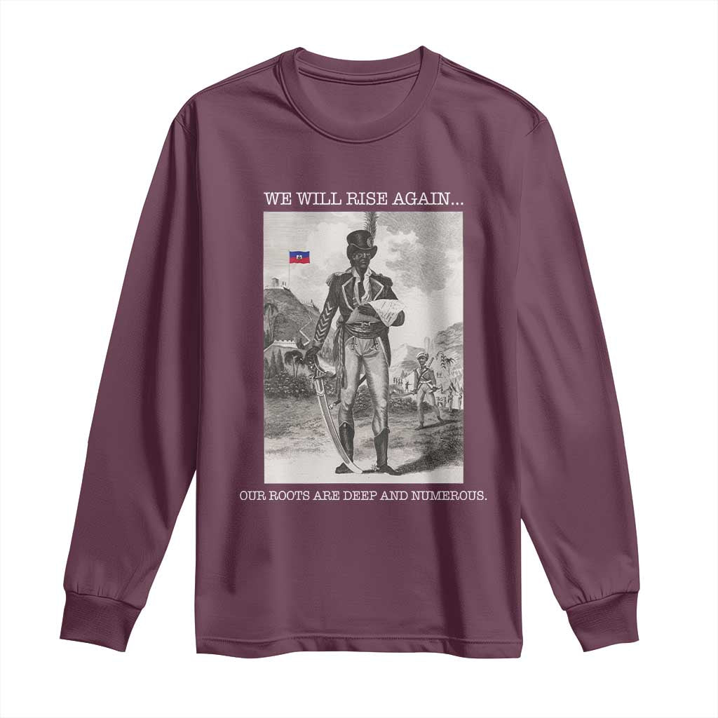 Haitian Revolution Toussaint Louverture Long Sleeve Shirt We Will Rise Again Historic Graphic