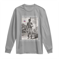 Haitian Revolution Toussaint Louverture Long Sleeve Shirt We Will Rise Again Historic Graphic