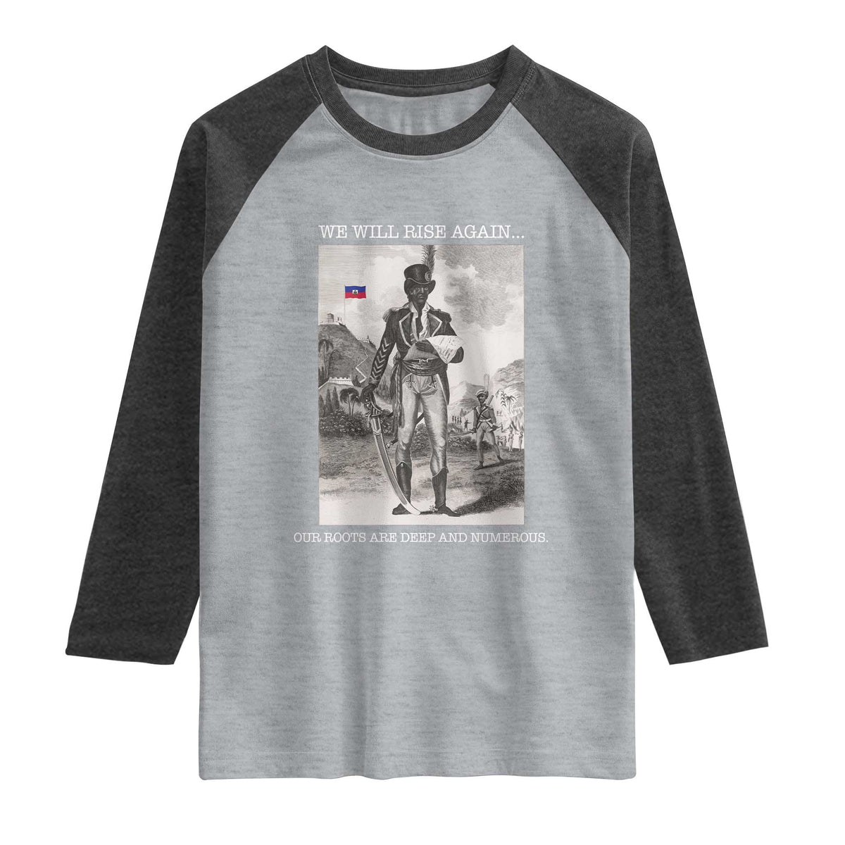 Haitian Revolution Toussaint Louverture Raglan Shirt We Will Rise Again Historic Graphic