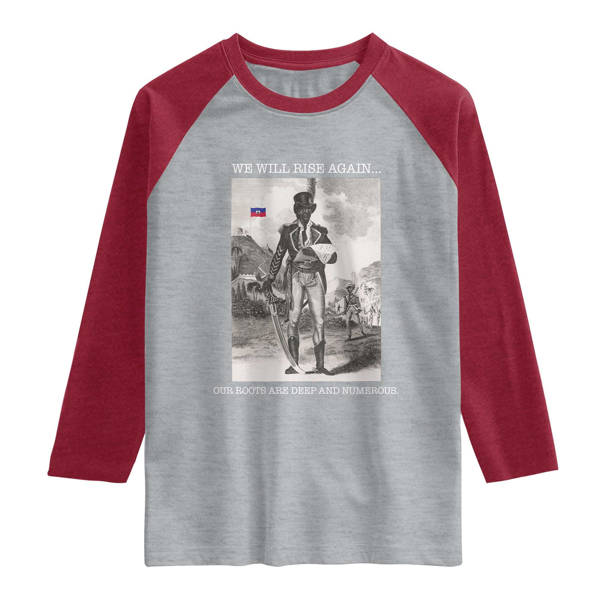 Haitian Revolution Toussaint Louverture Raglan Shirt We Will Rise Again Historic Graphic