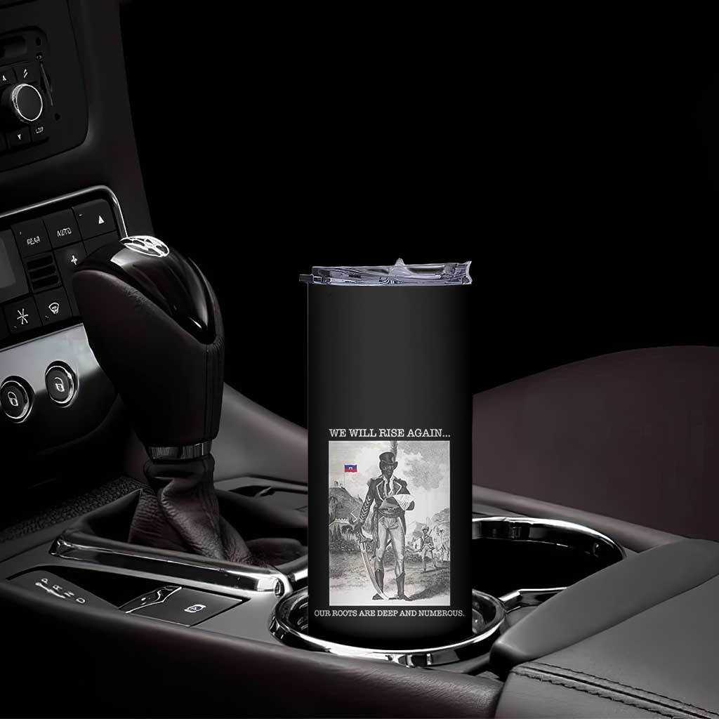 Haitian Revolution Toussaint Louverture Skinny Tumbler We Will Rise Again Historic Graphic