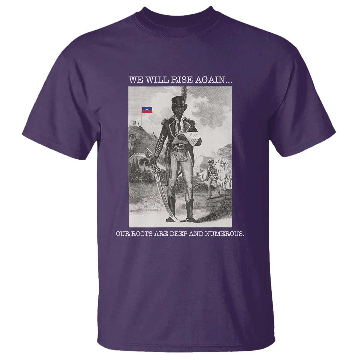Haitian Revolution Toussaint Louverture T Shirt We Will Rise Again Historic Graphic