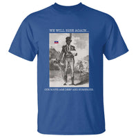 Haitian Revolution Toussaint Louverture T Shirt We Will Rise Again Historic Graphic