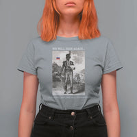 Haitian Revolution Toussaint Louverture T Shirt For Women We Will Rise Again Historic Graphic