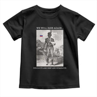 Haitian Revolution Toussaint Louverture Toddler T Shirt We Will Rise Again Historic Graphic