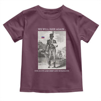 Haitian Revolution Toussaint Louverture Toddler T Shirt We Will Rise Again Historic Graphic