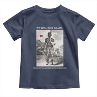 Haitian Revolution Toussaint Louverture Toddler T Shirt We Will Rise Again Historic Graphic
