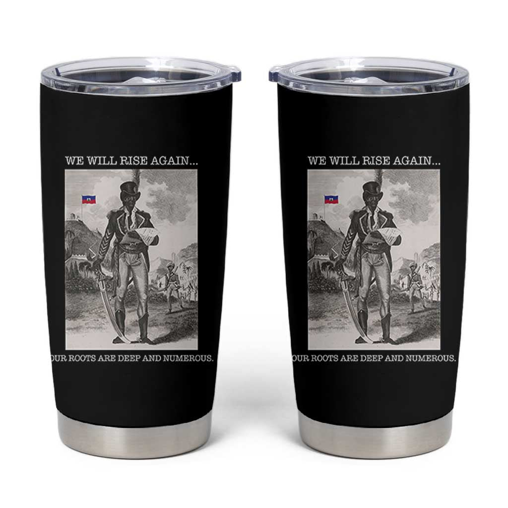 Haitian Revolution Toussaint Louverture Tumbler Cup We Will Rise Again Historic Graphic