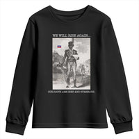 Haitian Revolution Toussaint Louverture Youth Sweatshirt We Will Rise Again Historic Graphic