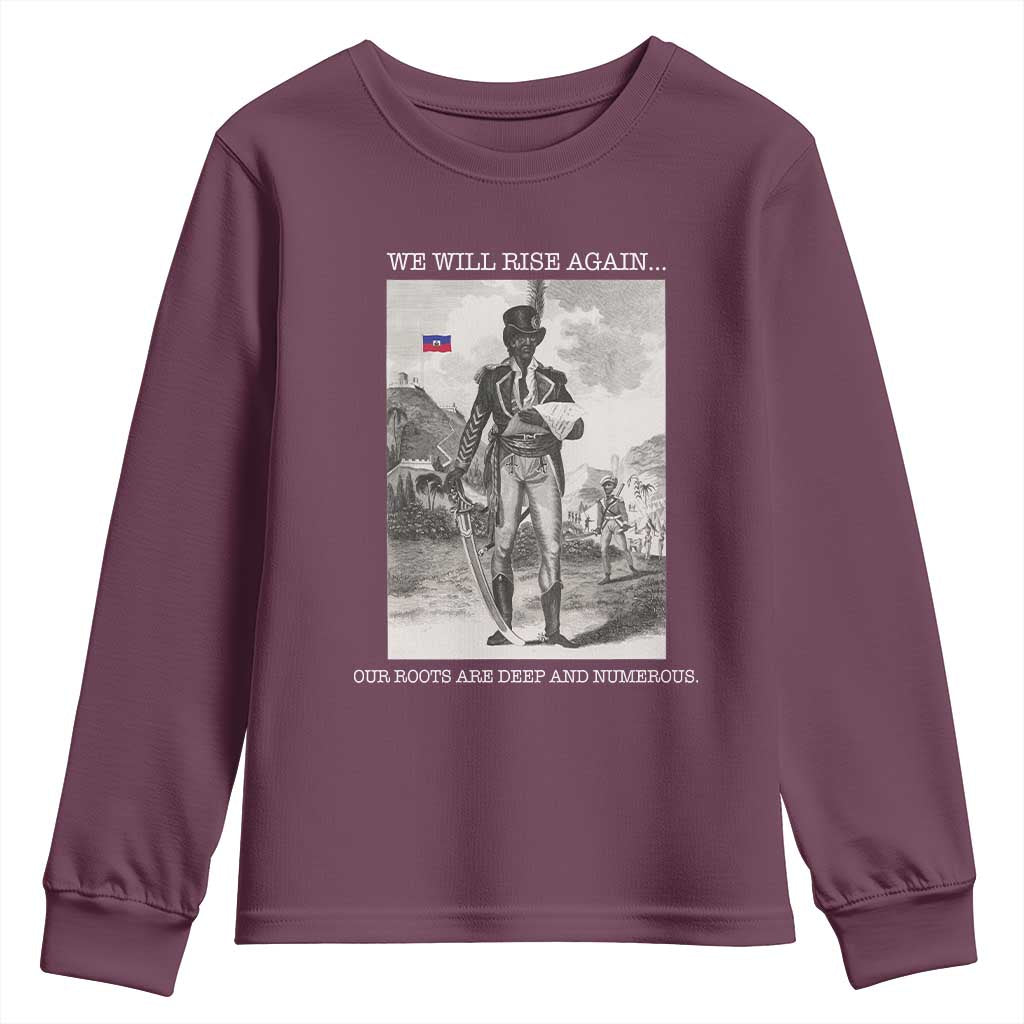 Haitian Revolution Toussaint Louverture Youth Sweatshirt We Will Rise Again Historic Graphic