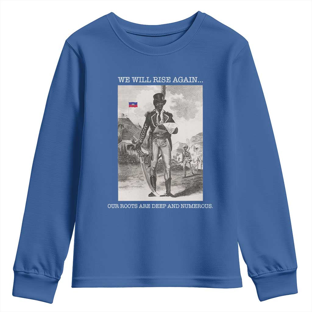 Haitian Revolution Toussaint Louverture Youth Sweatshirt We Will Rise Again Historic Graphic