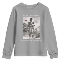 Haitian Revolution Toussaint Louverture Youth Sweatshirt We Will Rise Again Historic Graphic