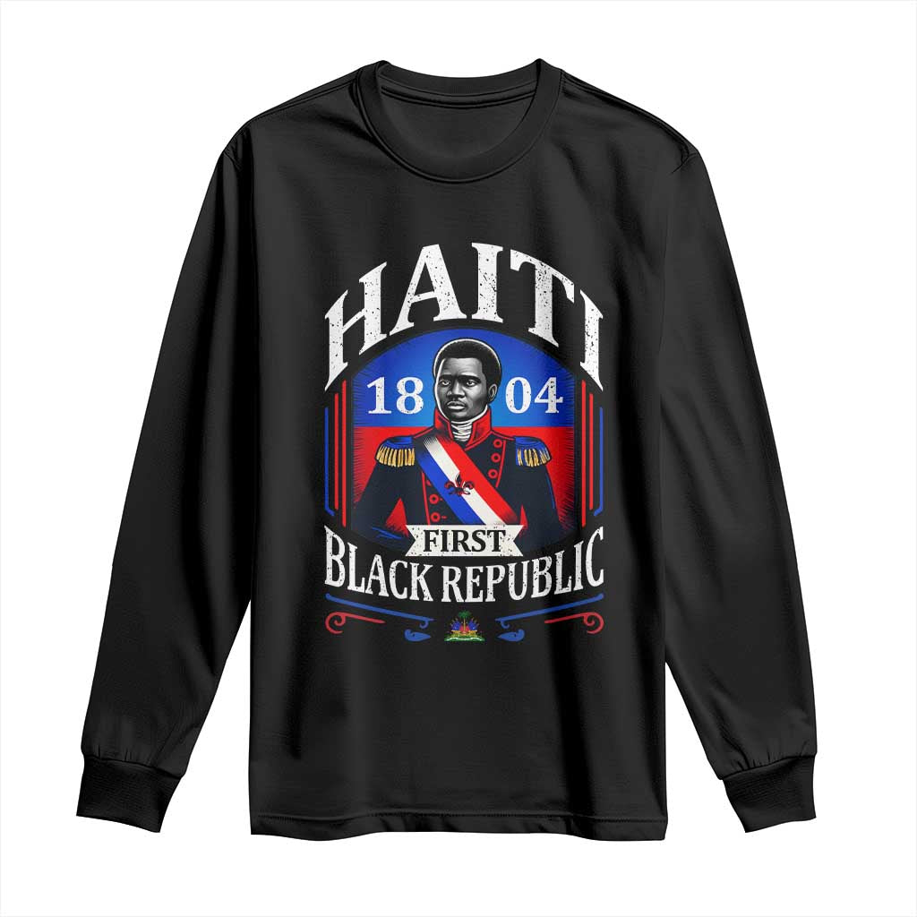 1804 First Black Republic Vintage Graphic Long Sleeve Shirt Jean Jacques Dessalines Historic