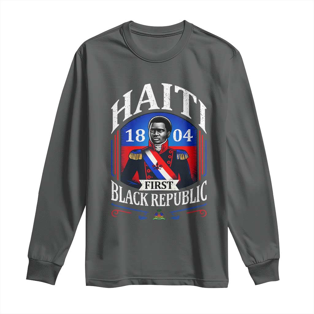 1804 First Black Republic Vintage Graphic Long Sleeve Shirt Jean Jacques Dessalines Historic
